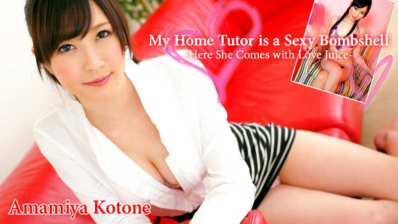 HEY-0524 free movies porn My Home Tutor is a Sexy Bombshell -Here She Comes with Love Juice-  &#8211; Kotone Amamiya
