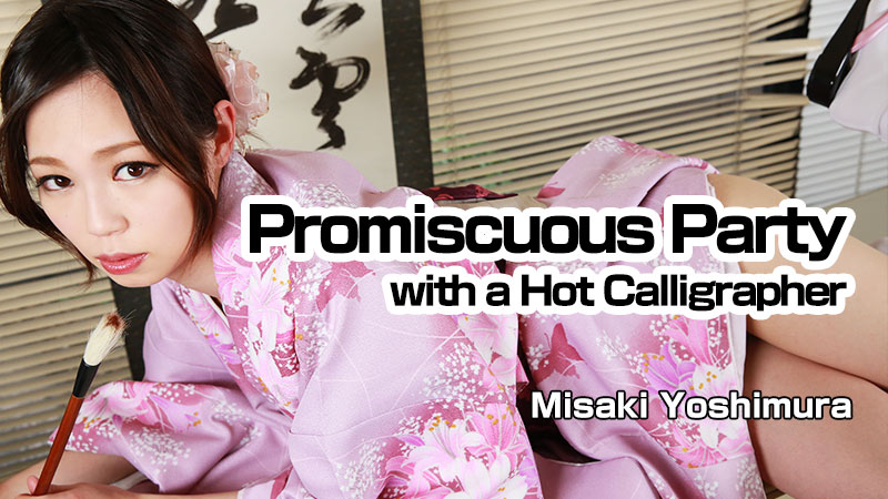 HEY-0840 hot jav Promiscuous Party with a Hot Calligrapher &#8211; Misaki Yoshimura
