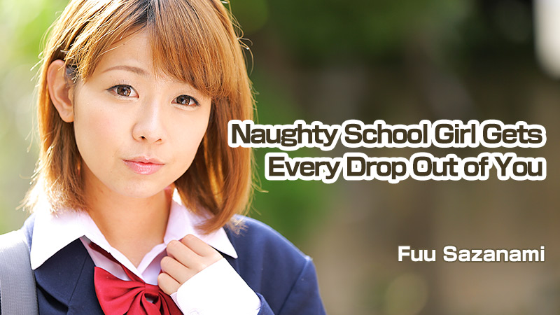 HEY-0858 japanese adult video Naughty School Girl Gets Every Drop Out of You &#8211; Fuu Sazanami