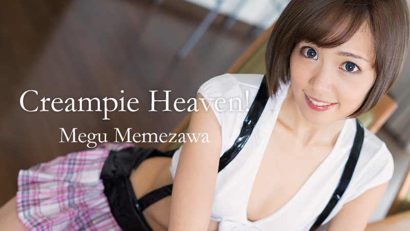 HEY-1208  Creampie Heaven! &#8211; Megu Memezawa