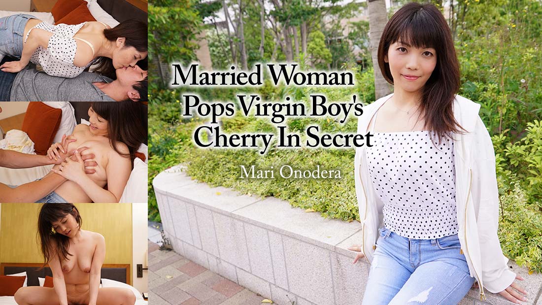 HEY-2171 javmost Married Woman Pops Virgin Boy&#8217;s Cherry In Secret &#8211; Mari Onodera