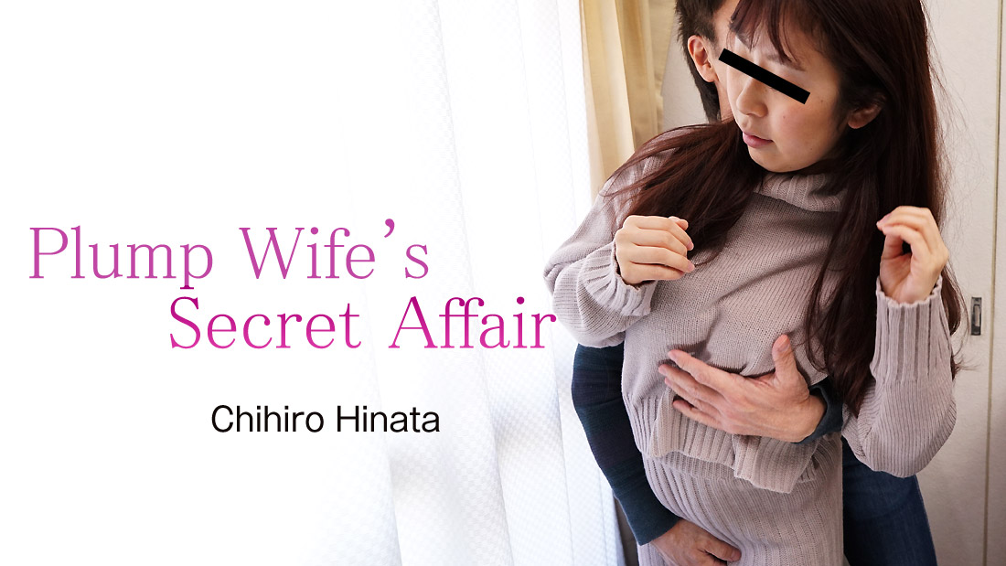 HEYZO-2660 japanese porn Plump Wife&#8217;s Secret Affair
&#8211; Chihiro Hinata