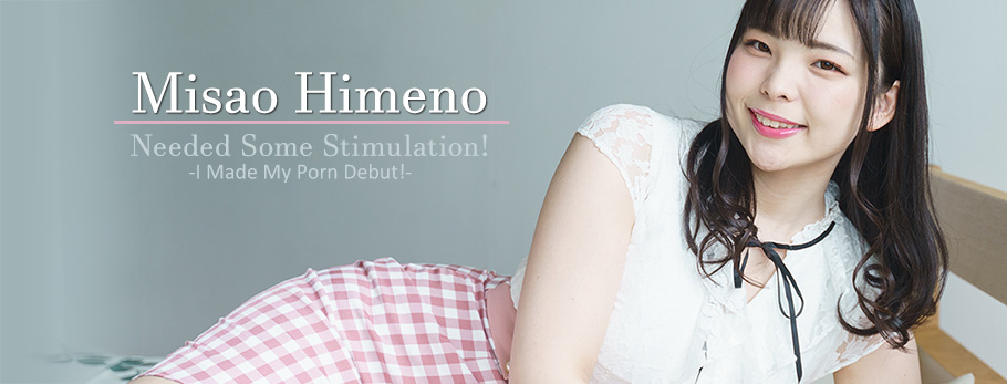 Needed Some Stimulation! -I Made My Porn Debut!- Vol.2