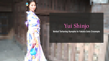 Verbal Torturing Nympho In Yukata Gets Creampie – Yui Shinjo – HEYZO – 2022-03-15 JAV Movie