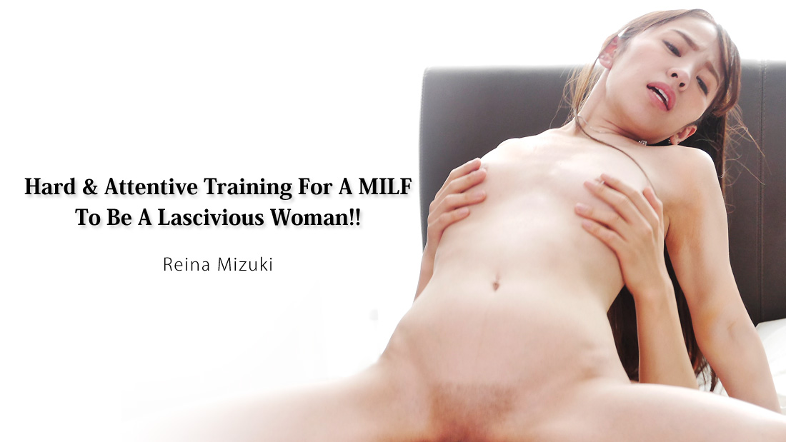 Hard & Attentive Training For A MILF To Be A Lascivious Woman!!