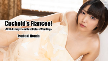 Cuckold’s Fiancee! -With Ex-boyfriend Just Before Wedding- – Tsubaki Honda – HEYZO – 2025-02-08 JAV Movie