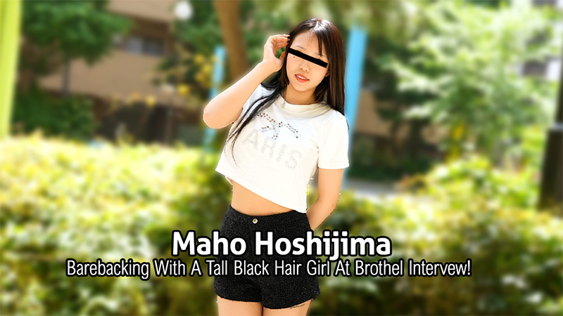 Barebacking With A Tall Black Hair Girl At Brothel Intervew! - Maho Hoshijima